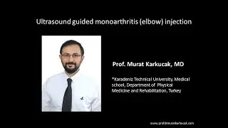 Ultrasound guided monoarthritis (elbow) injection, by Prof Murat Karkucak MD