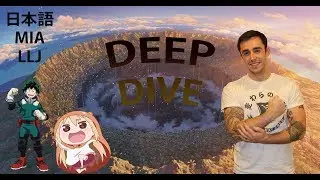 DEEP DIVE
