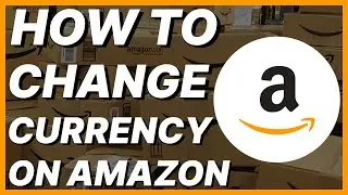 How To Change Currency On Amazon App
