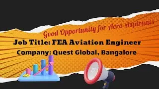 Job Opportunities in Global Quest for the Post of FEA Aviation Engineer, Aeronautical Engg.
