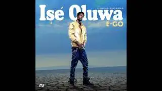 E-Go - ISE OLUWA (prod. by Maro Klassic)