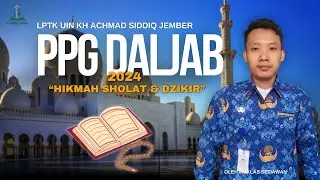 PPG Daljab LPTK UIN KHAS Jember | PPL 4 - TPACK  Hikmah Sholat dan Dzikir
