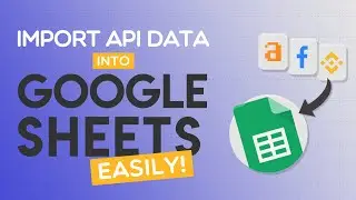 API Connector for Google Sheets - Connect/Import/Pull Data From REST/JSON/CSV API