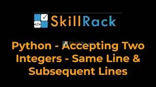 Python - Accepting Two Integers - Same Line & Subsequent Lines