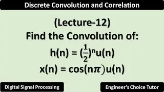 Numerical on Discrete Convolution | Lecture-12