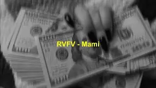 RVFV - Mami (Letra/Lyrics)