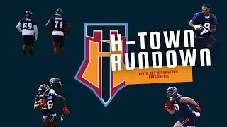 Let's Get Offensive!! H-Town Rundown Episode 11! #wearetexans