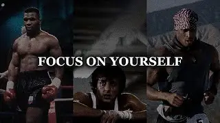 FOCUS ON YOURSELF - Powerful Motivational Speech