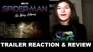 Spider-Man: No Way Home - Trailer 2 Reaction & Review
