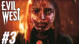 EVIL WEST GAMEPLAY WALKTHROUGH - PART 3 - THE FIRST SPARK!