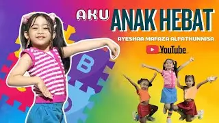 AYESHAA - AKU ANAK HEBAT (OFFICIAL VIDEO) 
