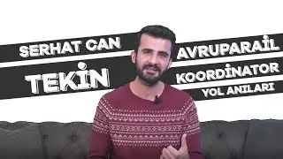 SERHAT CAN TEKİN - YOL ANILARI - S1E9