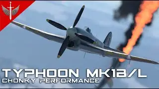 Chonky Performance - Typhoon Mk 1b/L