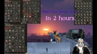 Best Duo Snow roam in 2hours [Rust | Pаст] Безумный вайп за 10.000 часов вдвоём c akiro