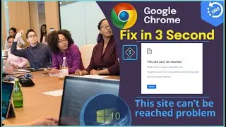 This Site Can't be Reached Problem | How to Fix This Site Can't be Reached Error in Google Chrome
