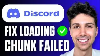 How To Fix Discord Loading Chunk Failed Error (Easy Guide 2026)