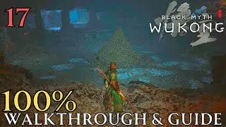 Black Myth Wukong 100% part 17 : Chapter 4 The Verdure Bridge & Middle Hollow Walkthrough & Guide