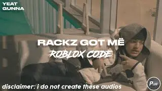 Roblox ID/Code: Yeat - Rackz got më ft. Gunna