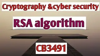 RSA algorithm in Cryptography and cyber security tamil||CCS||Anna university reg-2021.