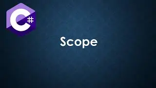 Master C# Basics - 10 Scope in C#