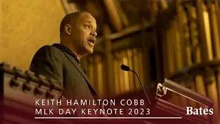 Keith Hamilton Cobb | The Rev. Dr. Martin Luther King Jr. Day Full Keynote 2023 | Bates College
