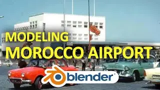 Modeling Morocco Airport in Blender (Unity + PlayMaker + Blender devlog)