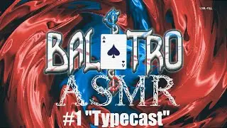 [ASMR] 🎮 Gameplay Whisper | Balatro 🃏 Relaxing Deck-Building Roguelike ASMR | Whisper Ramble