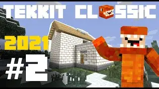 TEKKIT CLASSIC S2E2 - MOVING OUT 🏠