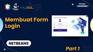 Creating a Login Form in Netbeans | Final Assignment | Netbeans Indonesia | Part 1