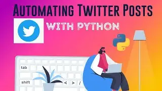 How to automate twitter posts with python - How to get Twitter Keys Part 1