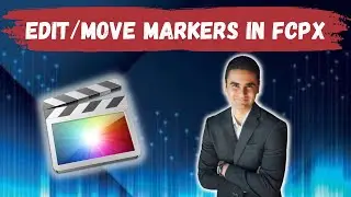 How To Edit And Move Markers In Final Cut Pro