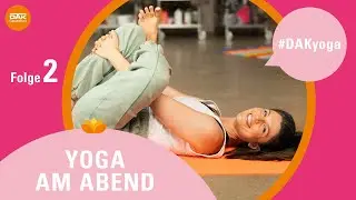 Yoga am Abend: Folge 2 | #DAKyoga | DAK-Gesundheit