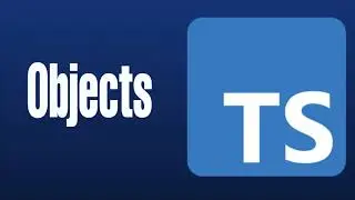 TypeScript Tutorial for Beginners 8 | TS Objects
