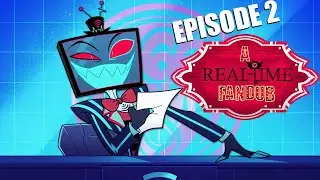 Hazbin Hotel - A Real-Time Fandub (Episode 2)