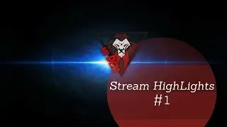 Stream Highlights #1