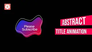Professional Abstract Title Animation in kinemaster | #PixelLab | 2021