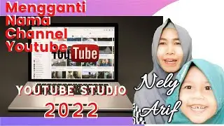 Cara Mengubah Nama Channel Youtube di Youtube Studio 2022