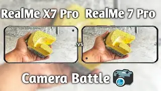 RealMe X7 Pro vs RealMe 7 Pro Camera Test Comparison
