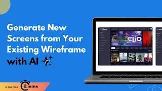 Generate New Screens from Your Existing Wireframe with AI