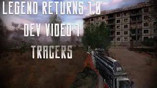 [Legend Returns 1.0] Dev Video #1 - Tracers