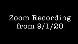 ELA Zoom Recording from 9/1/2020