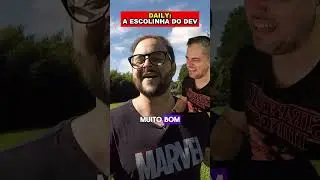 Daily é a escolinha do DEV