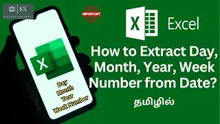 Formula to Extract Day, Month, Year & Week Number in excel 365 in tamil #exceltutorial