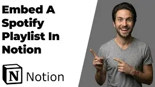 How To Embed A Spotify Playlist In Notion (2026 Easy Guide)