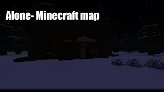 Shortest Horror map?! Alone: minecraft horror map