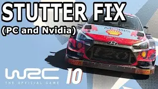 WRC 10 | Stutter issues and Frame rate Fix| PC and Nvidia settings |