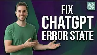 How To Fix ChatGPT Error State (Quick Troubleshooting Guide)