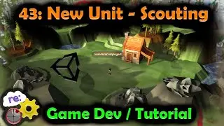[Unity3D Hex Map Game Dev] 43: New Unit Type - Scout / Wanderer