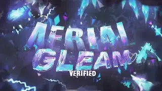 Aerial Gleam NERFDATE Verified! - Geometry Dash