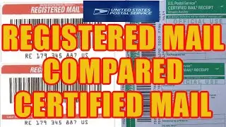 HOW TO DIFFERENTIATE BETWEEN REGISTERED MAIL COMPARED CERTIFIED MAIL USING POST OFFICE SERVICE
